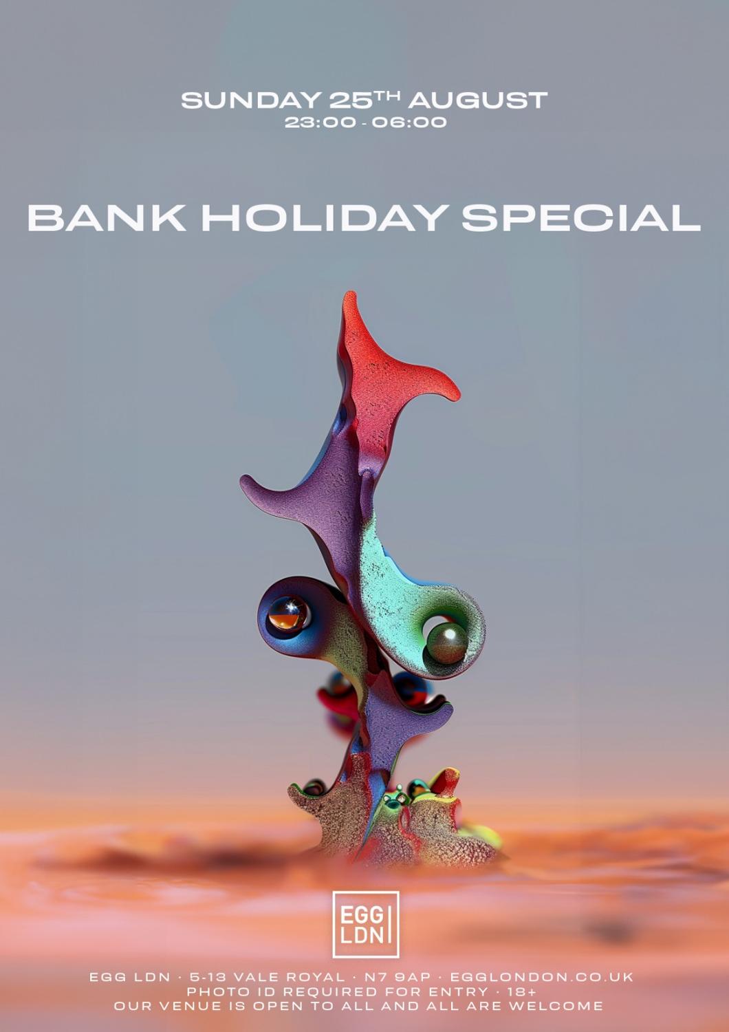 Egg Ldn Pres: Bank Holiday Sunday Special - House & Disco