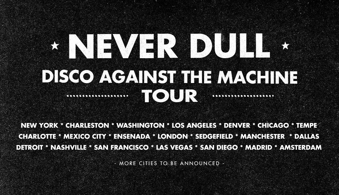 Neverdull - Disco Against The Machine Tour: Madrid