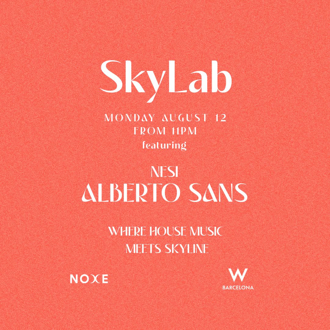 Skylab - Ft. Nesi & Alberto Sans On The 26Th Floor W Barcelona