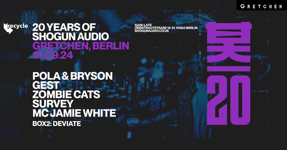 Recycle Presents: 20 Years Of Shogun Audio Feat. Pola & Bryson, Gest, Zombie Cats