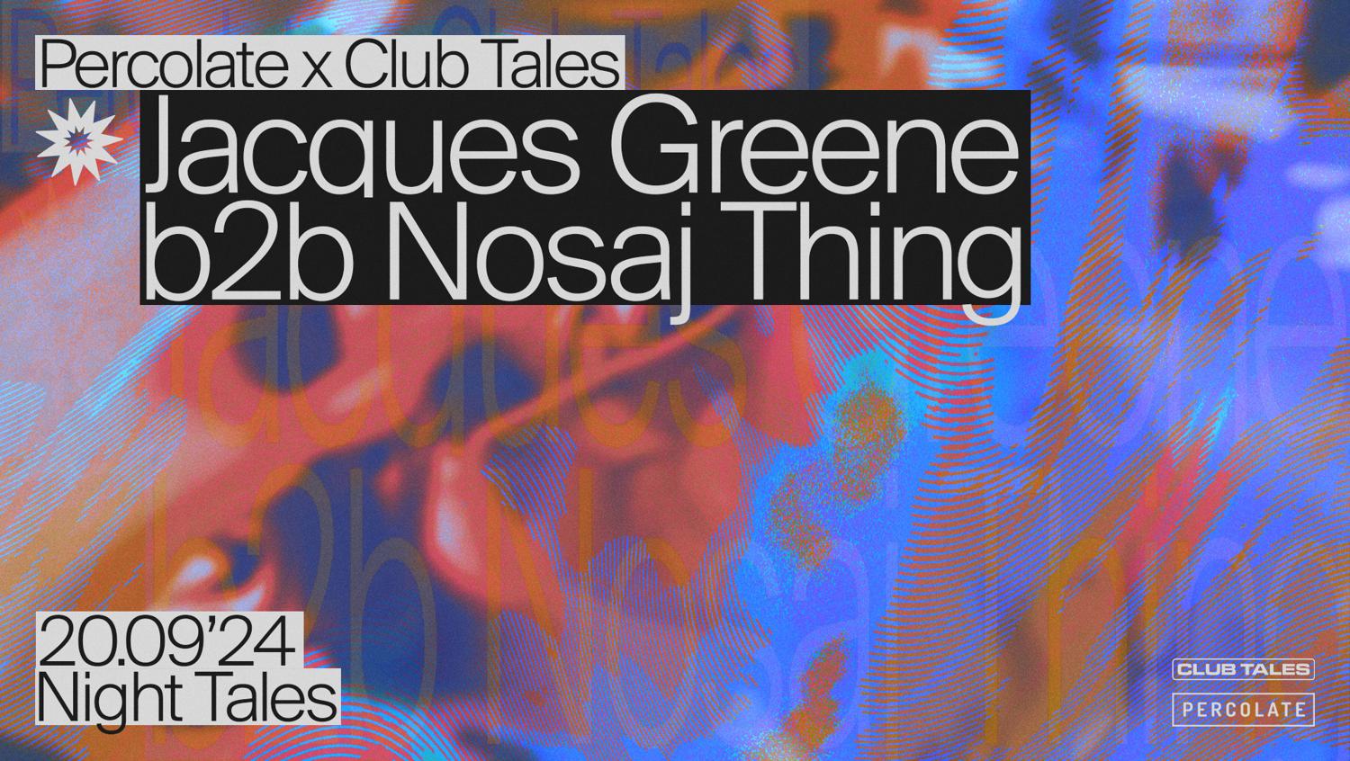 Percolate X Club Tales: Jacques Greene B2B Nosaj Thing