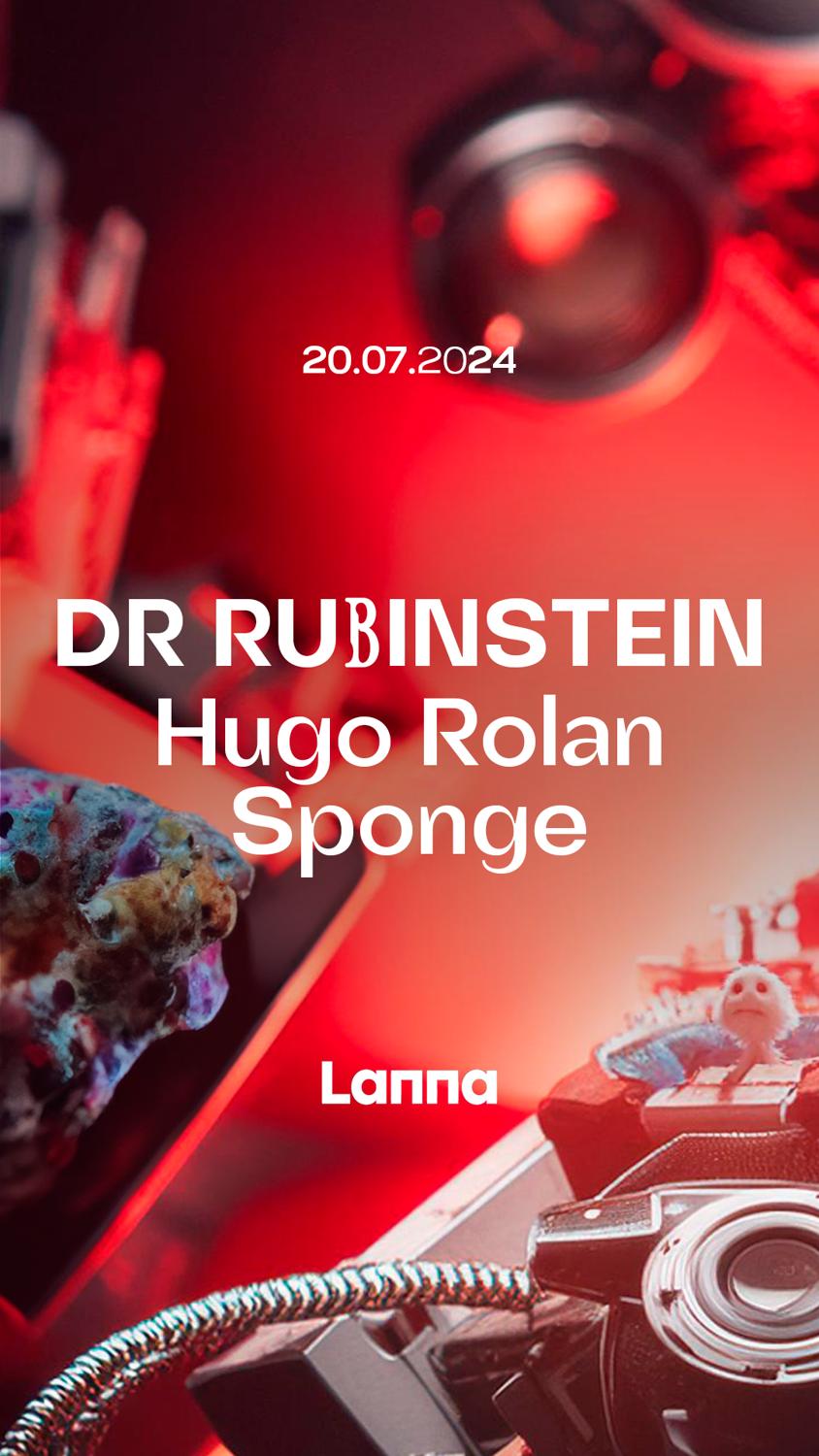 Lanna Club Presenta Dr. Rubinstein, Hugo Rolan, Sponge