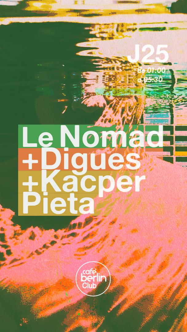 Digues + Le Nomad + Kacper Pieta