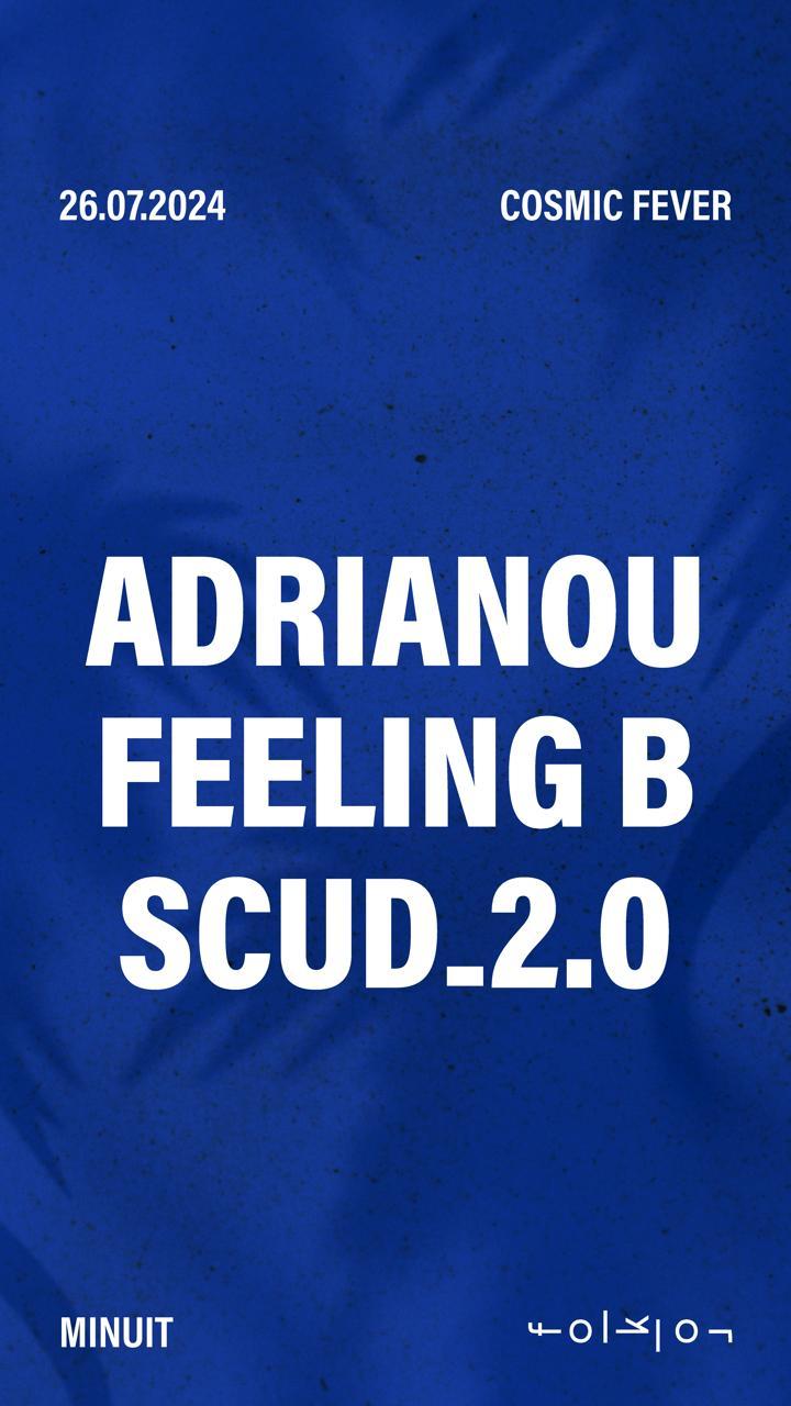 Cosmic Fever /// Adrianou - Feeling B - Scud_2.0