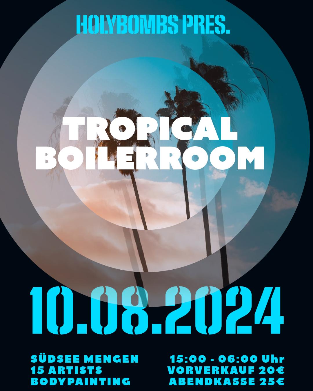 Tropical Boilerroom