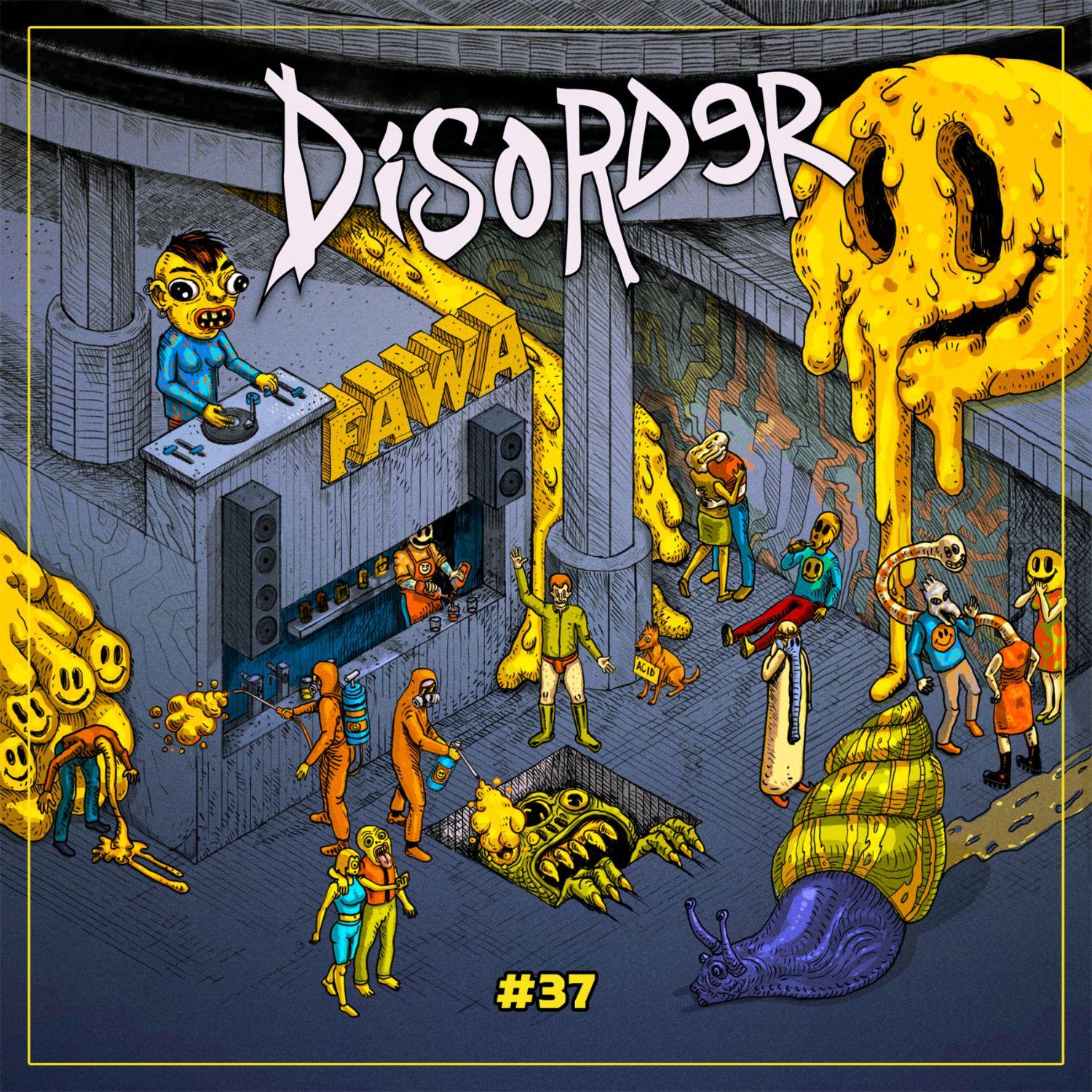 Disorder X Fawa: Von Riu, Saligo, Esteban Desigual & More