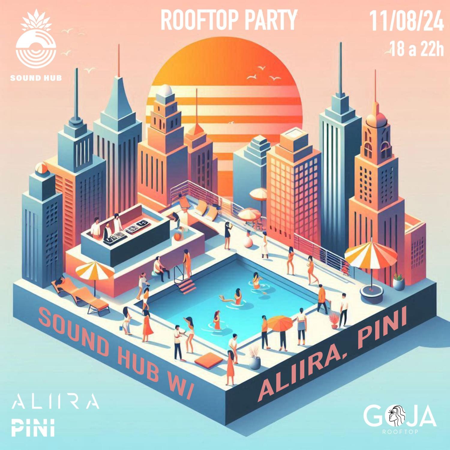 (Sold Out) Sound Hub Pres: Electronic Rooftop Party W/ Aliira, Pini #5