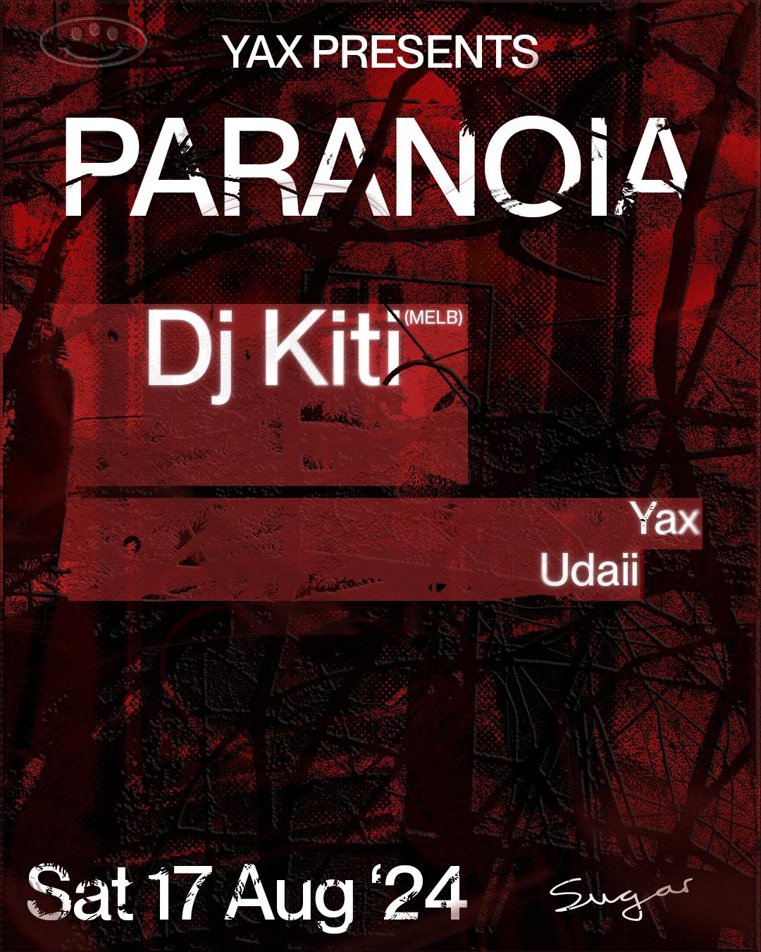 Yax Presents // Paranoia