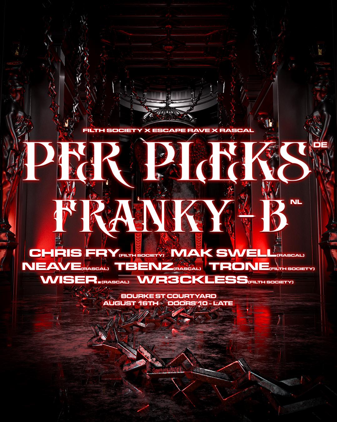 Filth Society X Rascal Ft Per Pleks (De) & Franky-B (Nl)