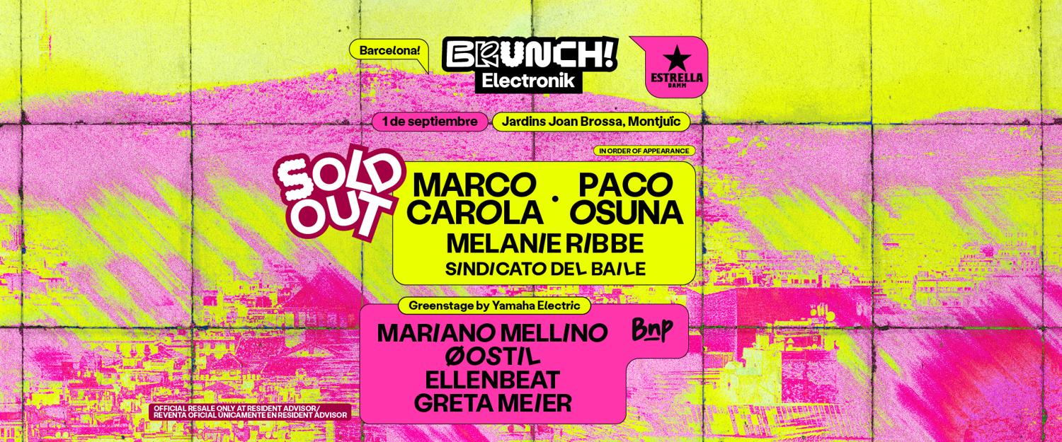 *Sold Out* Brunch Electronik Barcelona #16 Marco Carola, Paco Osuna, Melanie Ribbe, Y Más