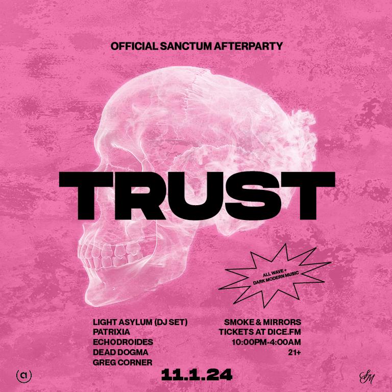 Trust - Official Sanctum Afterparty