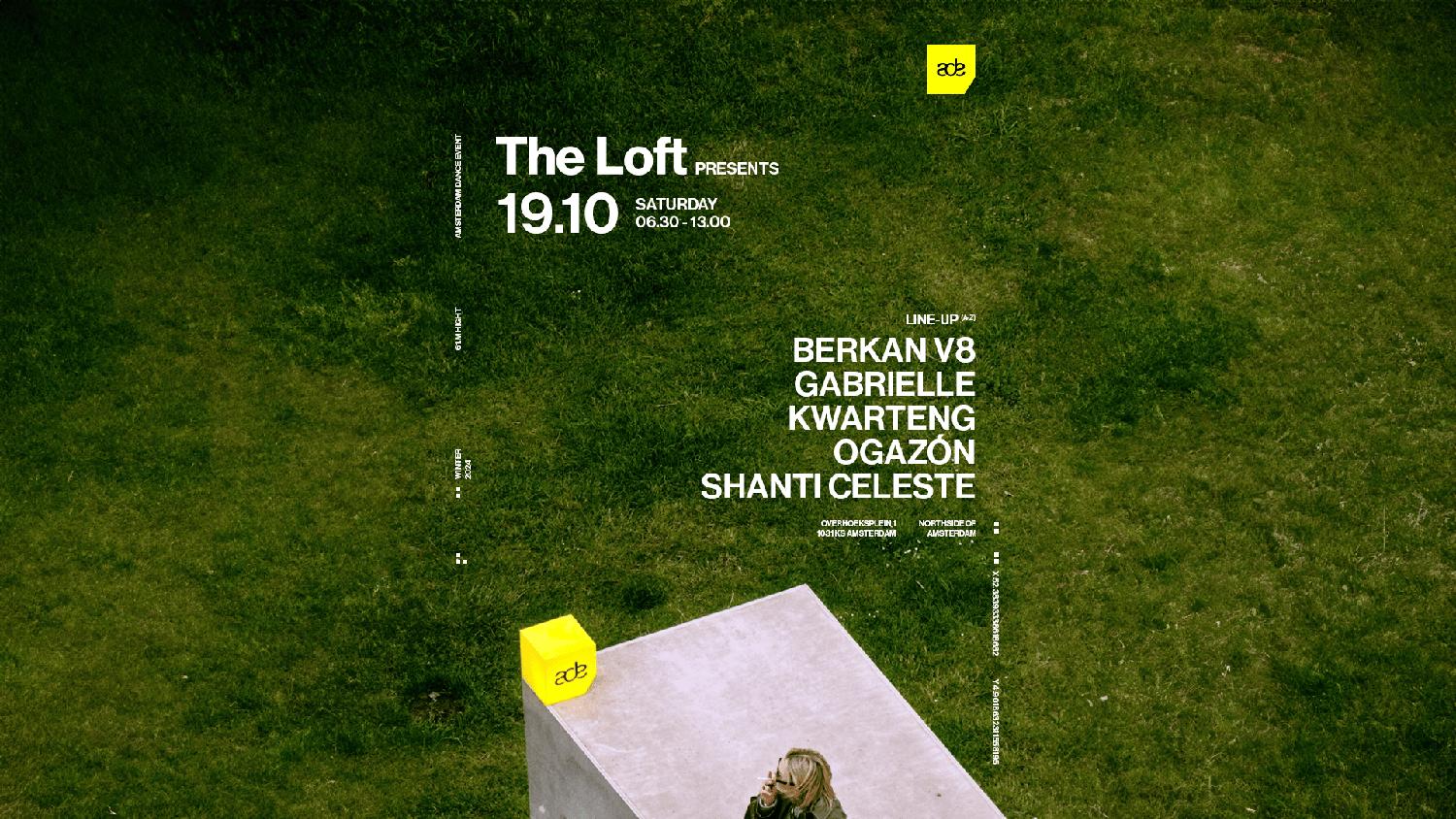 The Loft Presents: Berkan V8, Gabrielle Kwarteng, Ogazón, Shanti Celeste