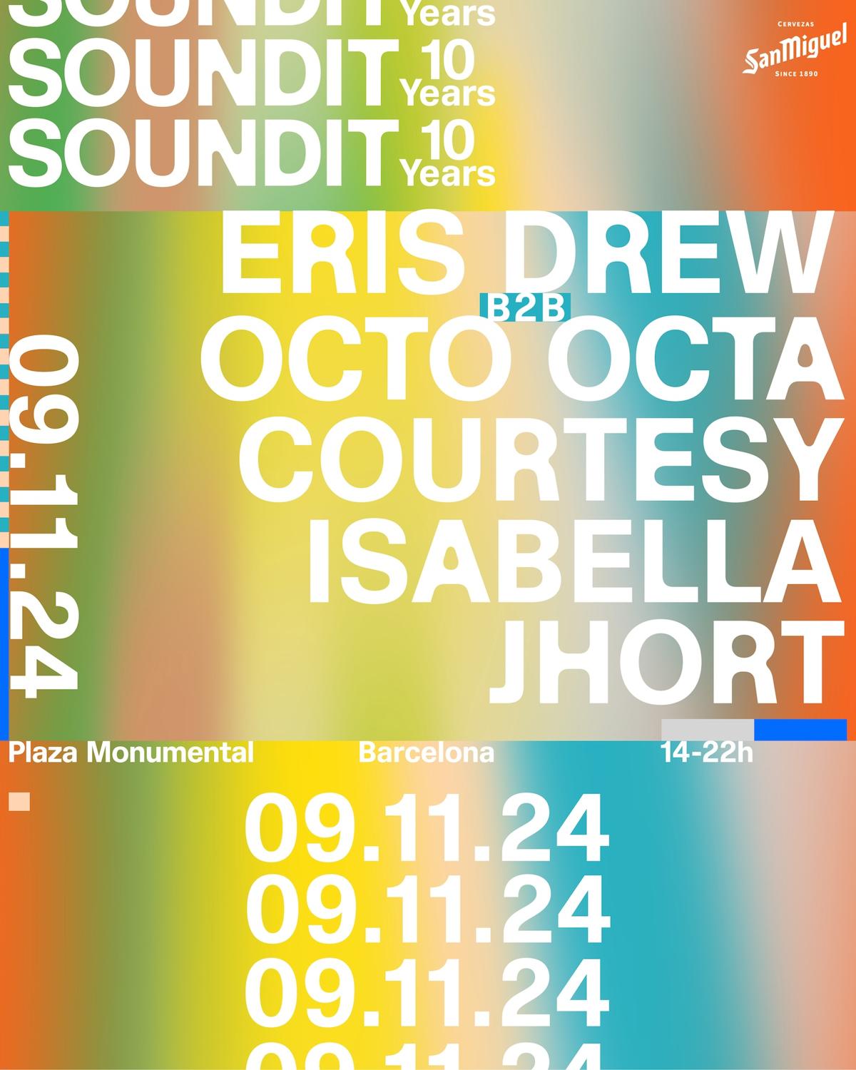 Soundit Plaza: Eris Drew B2B Octo Octa, Courtesy, Isabella, Jhort