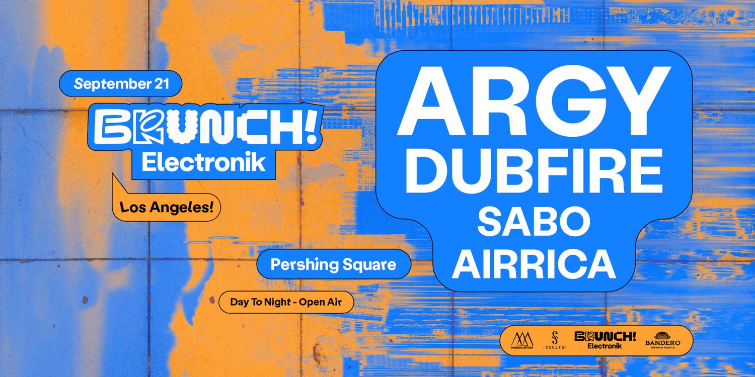 Brunch Electronik: Argy, Dubfire, Sabo, Airrica