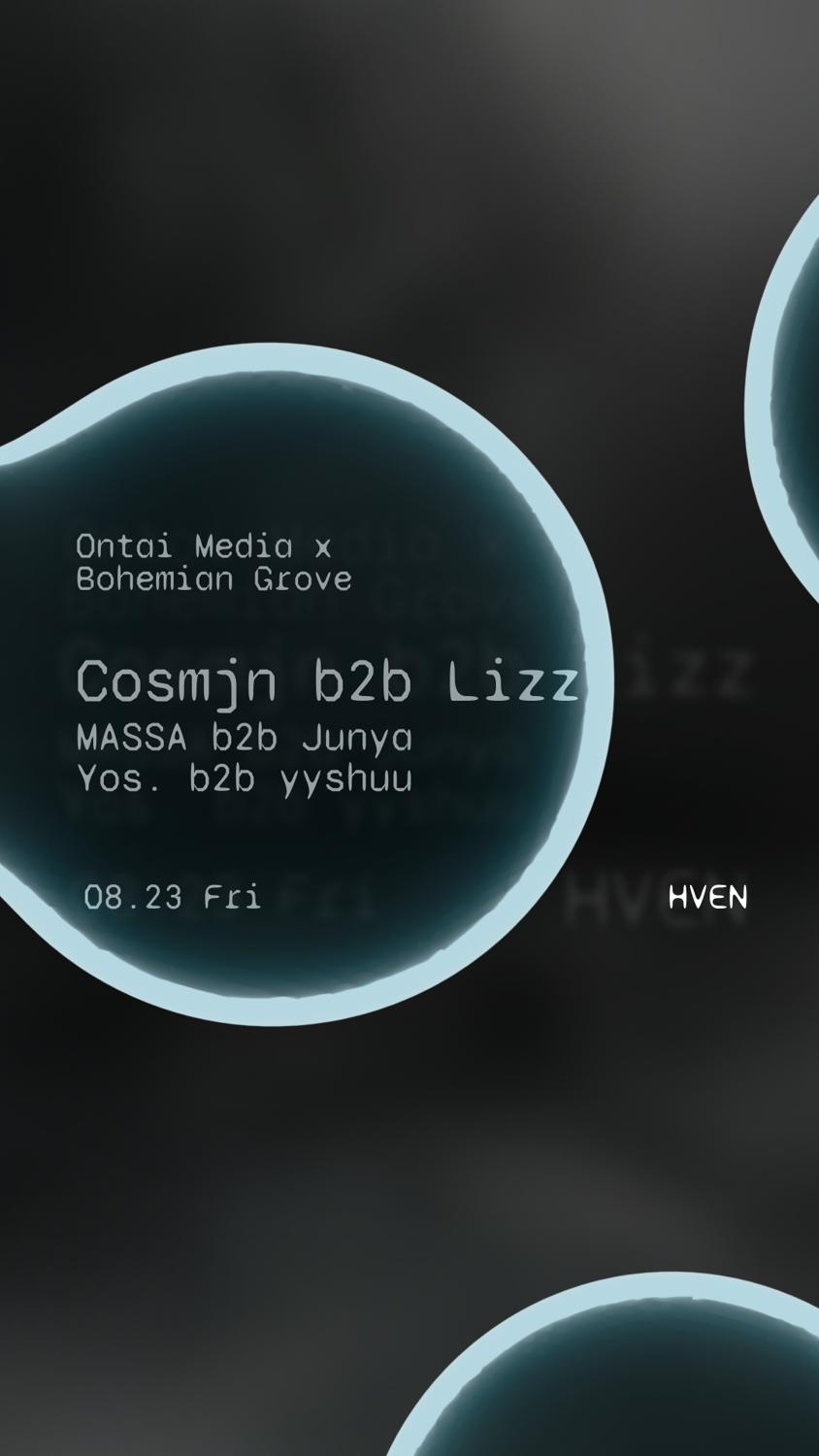 Ontai Media × Bohemian Grove With Cosmjn & Lizz