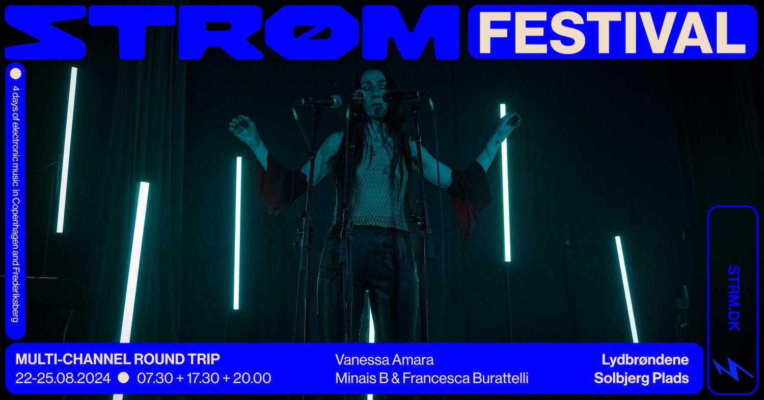 Strøm Festival 2024: Multi-Channel Round Trip