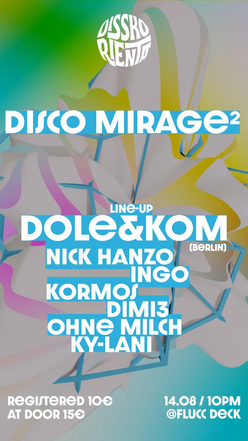 Disco Mirage 2 With Dole&Kom