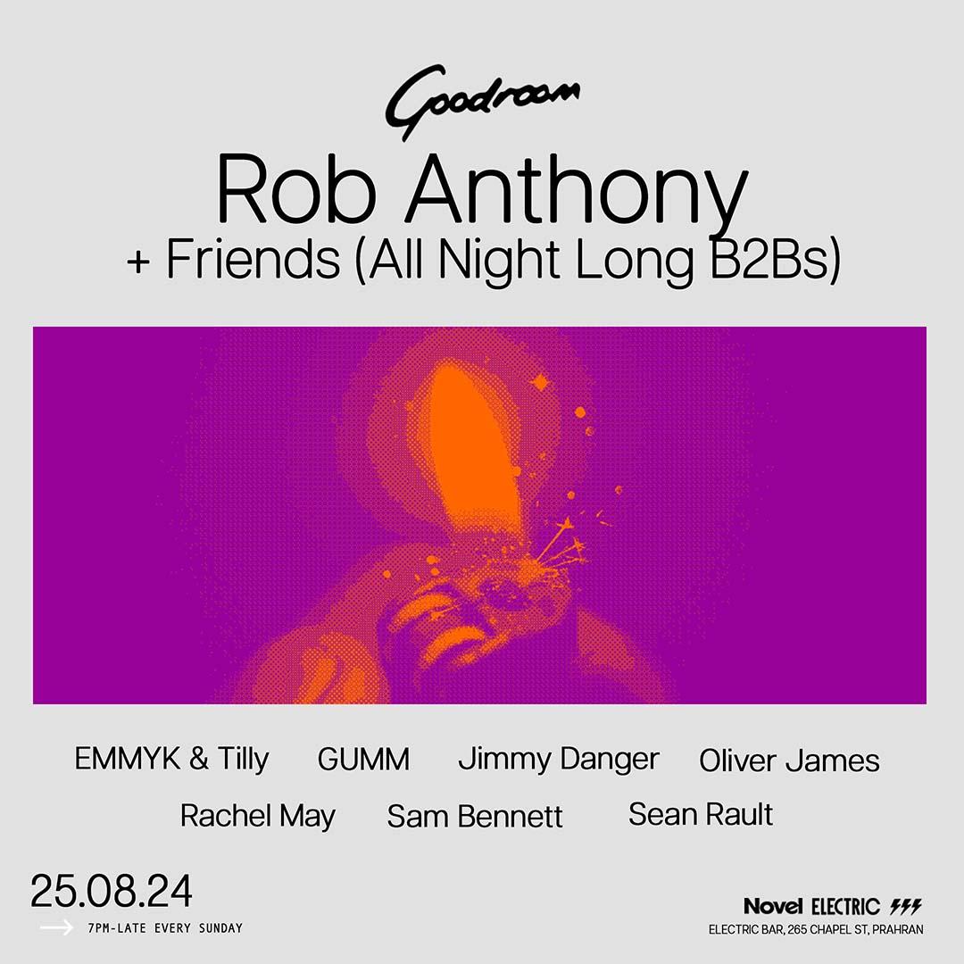 Goodroom With Rob Anthony & Friends (All Night Long B2Bs)