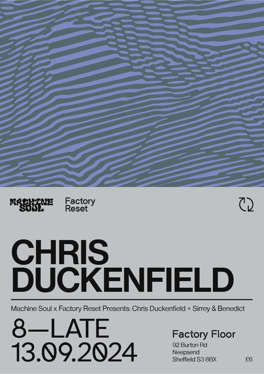 Factory Reset X Machine Soul: Chris Duckenfield