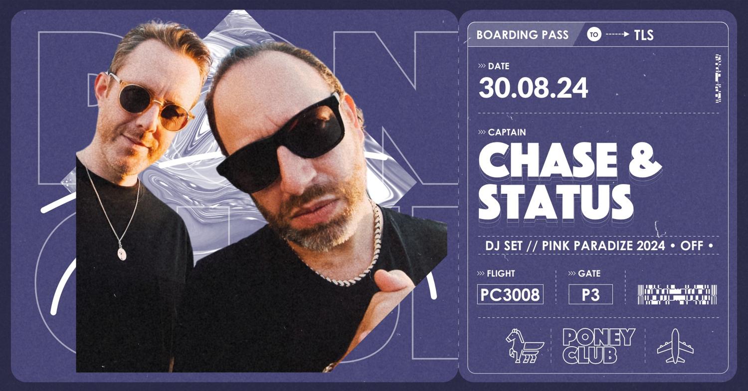 Chase & Status X Poney Club Toulouse 2024