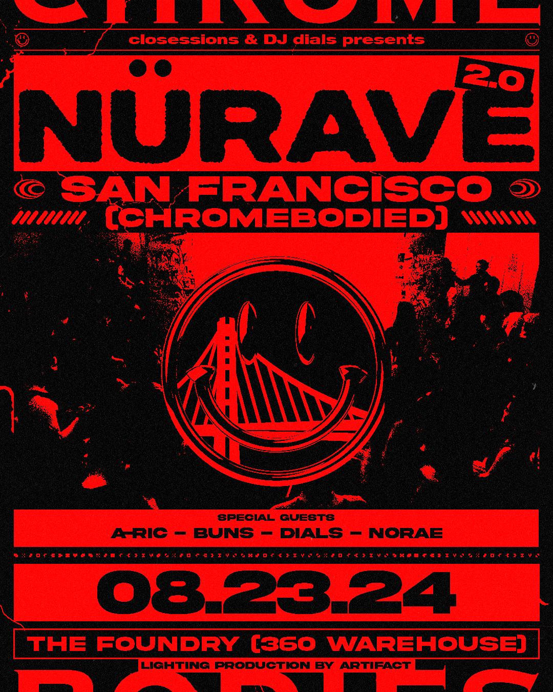 Closessions & Dj Dials Presents: Nürave 2.0 [Chromebodied]