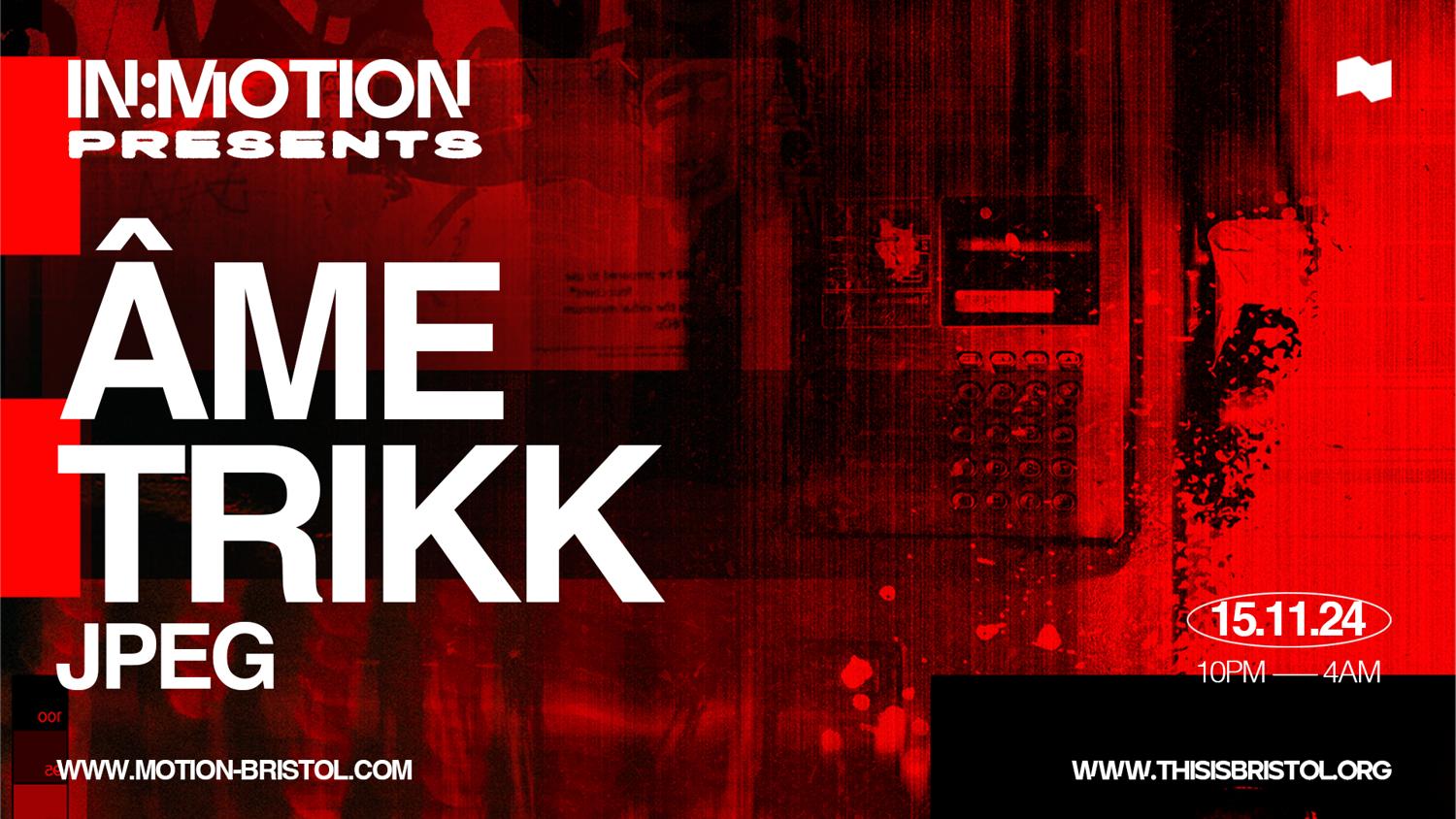 In:Motion Presents - Âme & Trikk + Jpeg