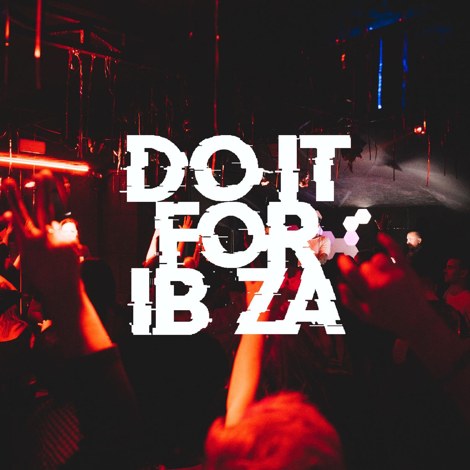 Do It For Ibiza