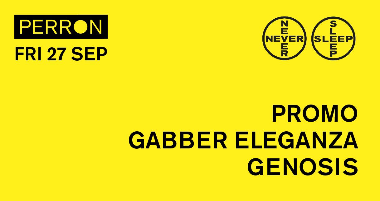 Never Sleep: Dj Promo, Gabber Eleganza, Genosis