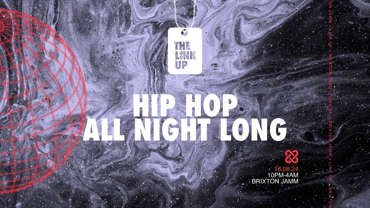 The Brixton Link Up - Hip-Hop All Night Long