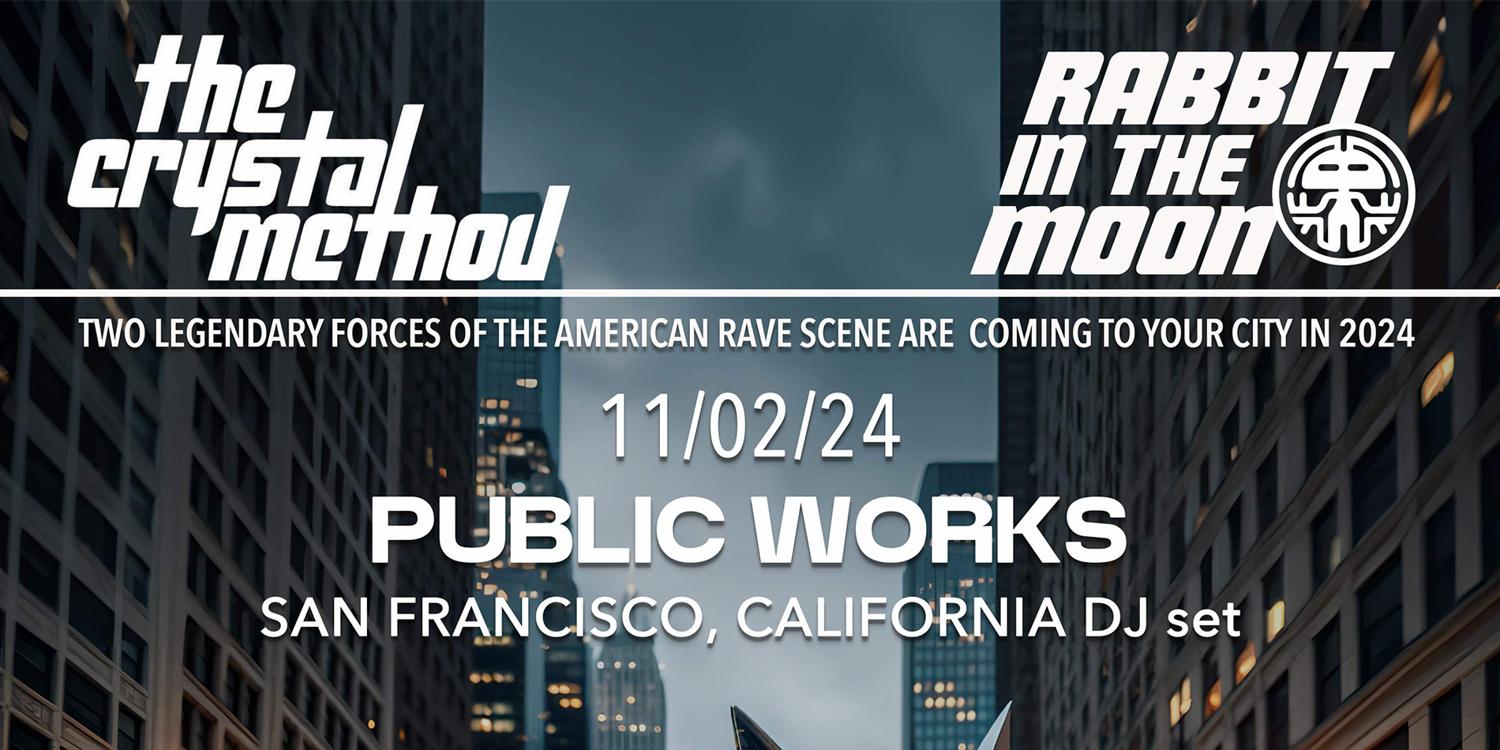 Rabbit In The Moon (Live) + The Crystal Method Presented By Pw + Opulent Temple