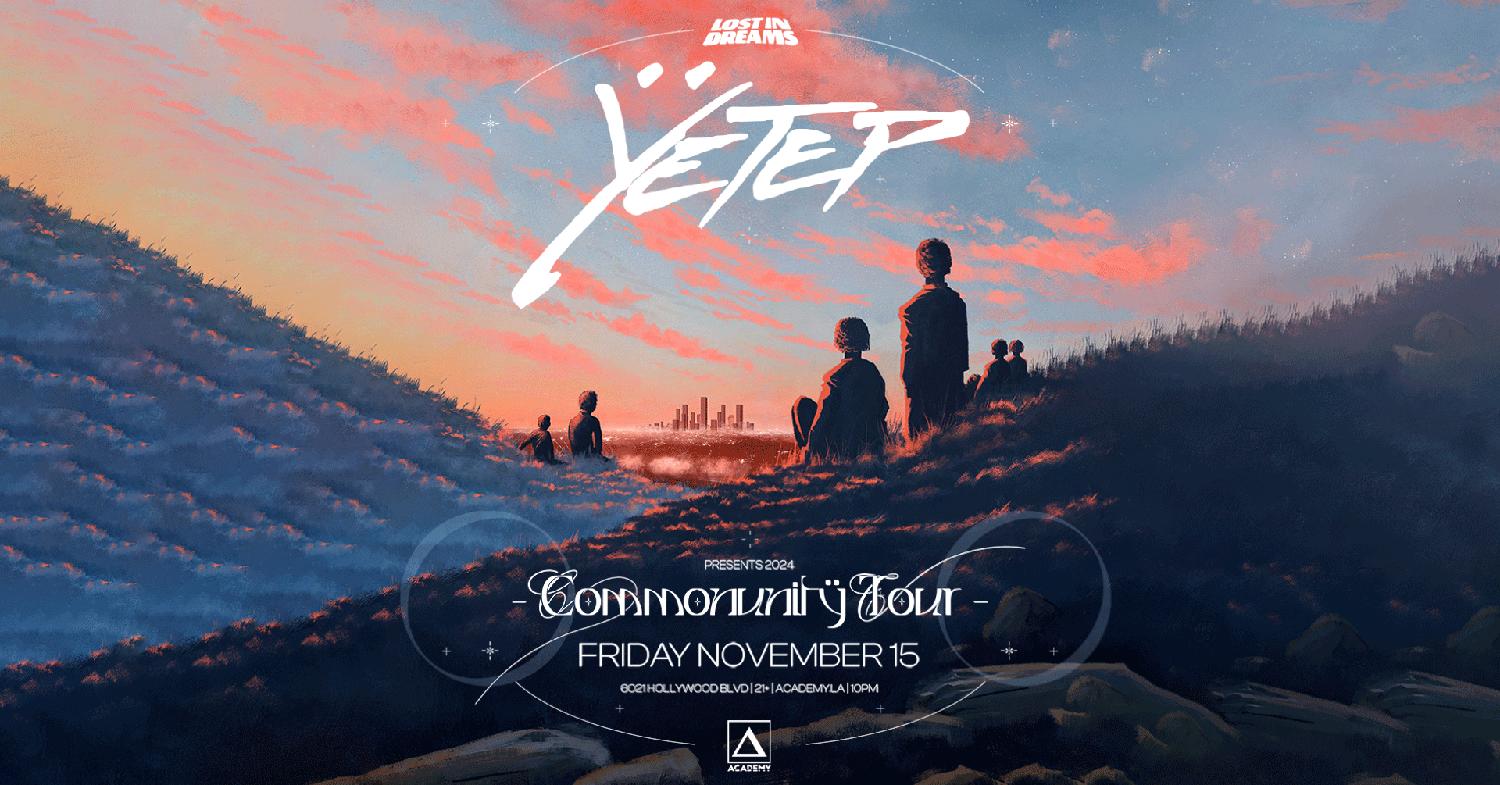 Lost In Dreams Presents: Yetep Common Unitÿ Tour