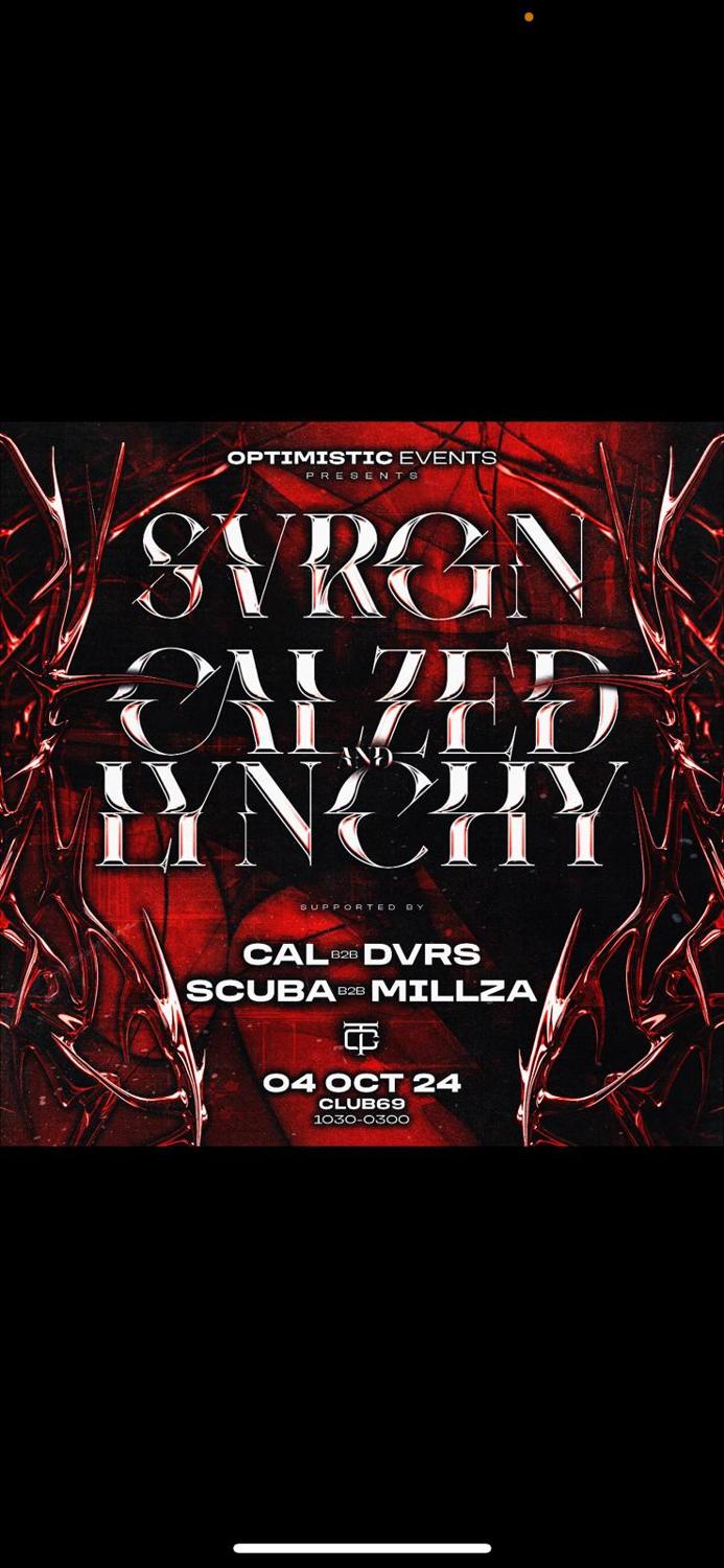 Optimistic Events Presents-Svrgn/ Calzed&Lynchy