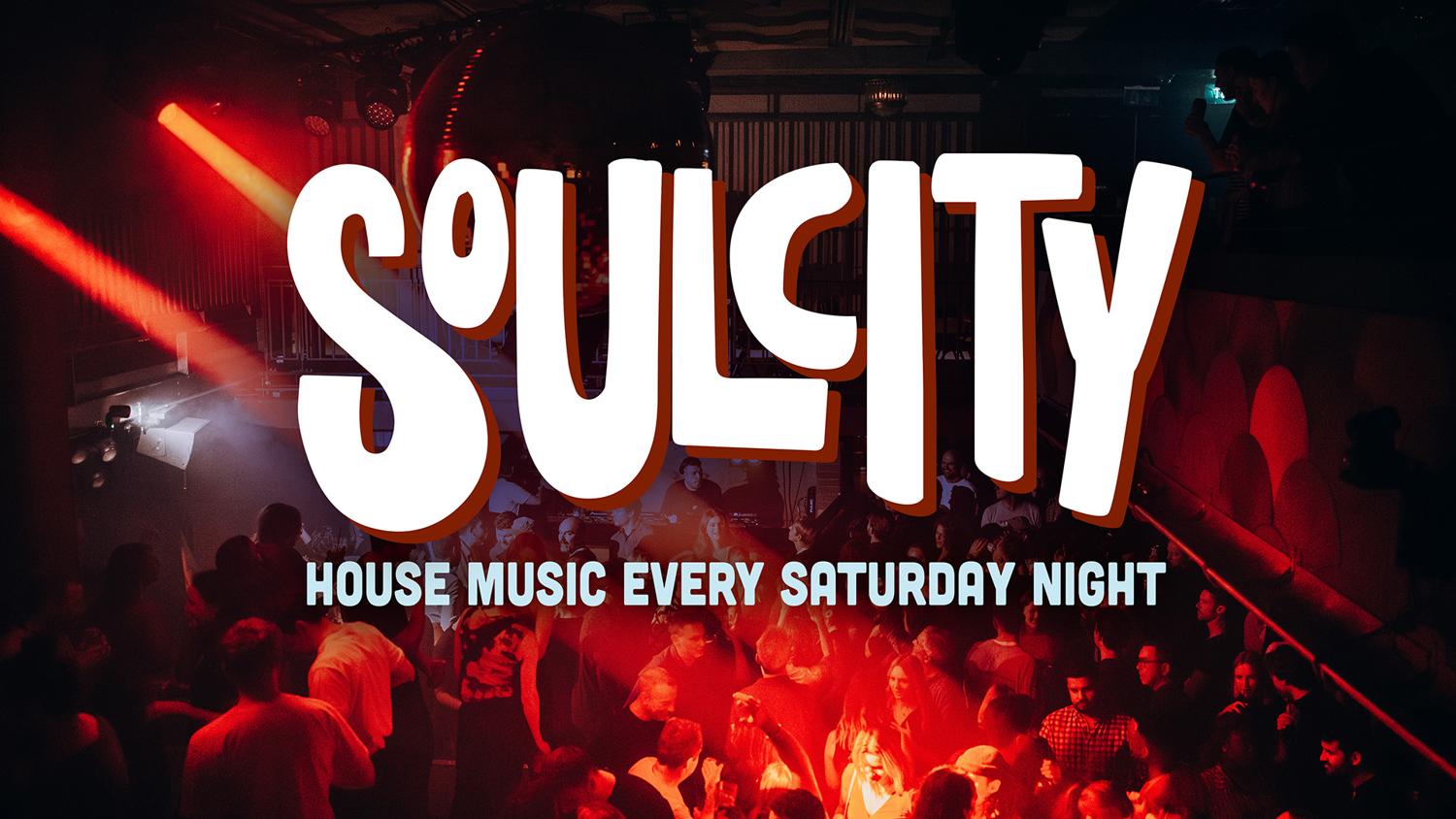 Soul City: House Music Every Saturday Night