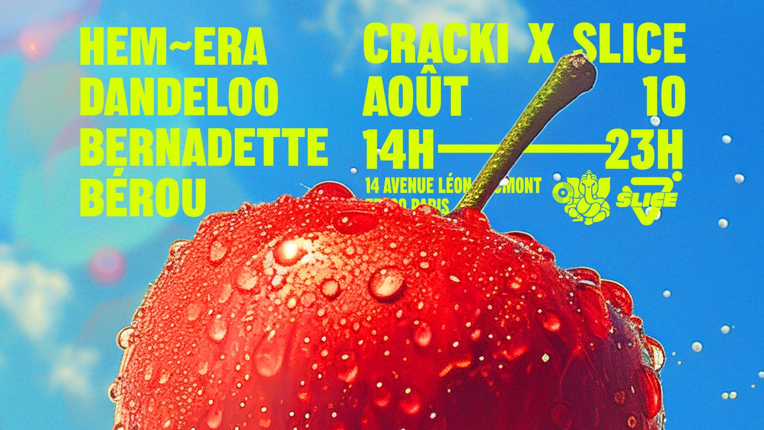 Slice Open Air X Cracki Records With Bérou, Bernadette, Dandeloo & Hemēra 