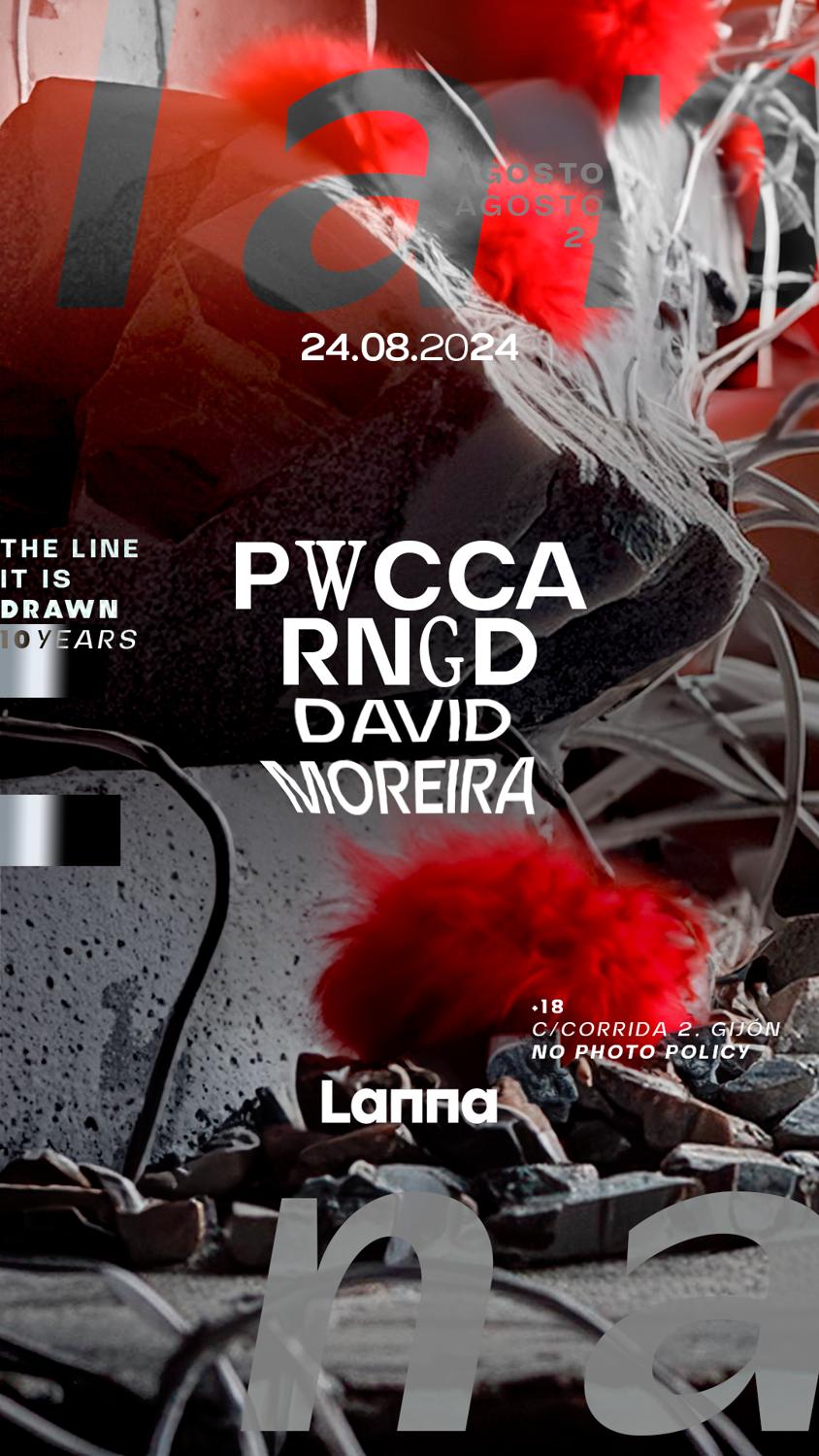 Lanna Club Presenta Pwcca, Rngd, David Moreira