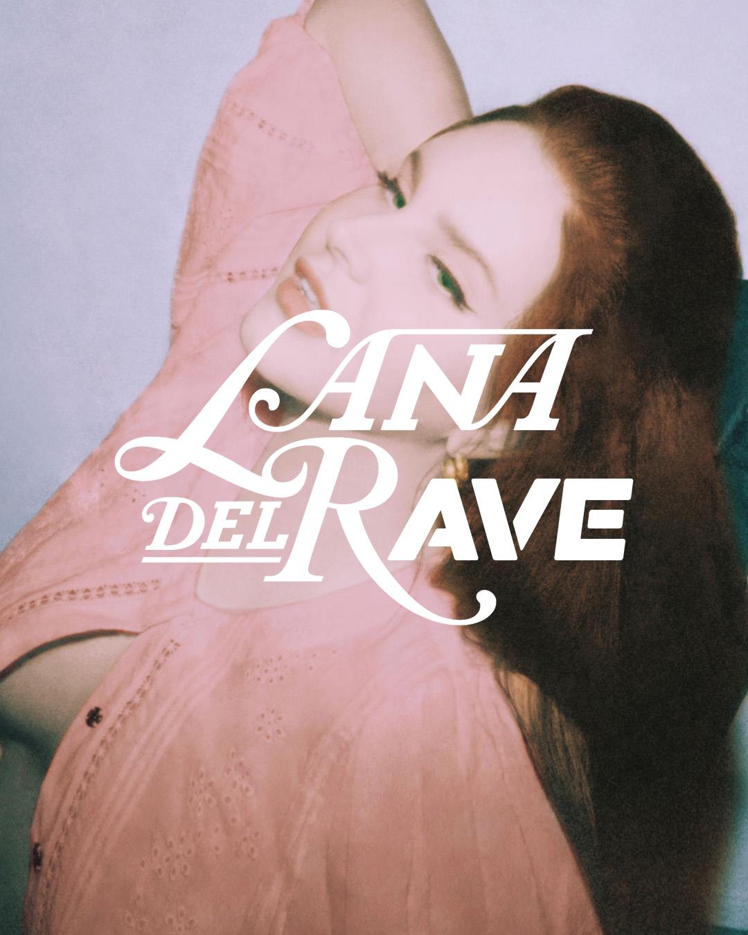 Lana Del Rave: All Lana - All Night