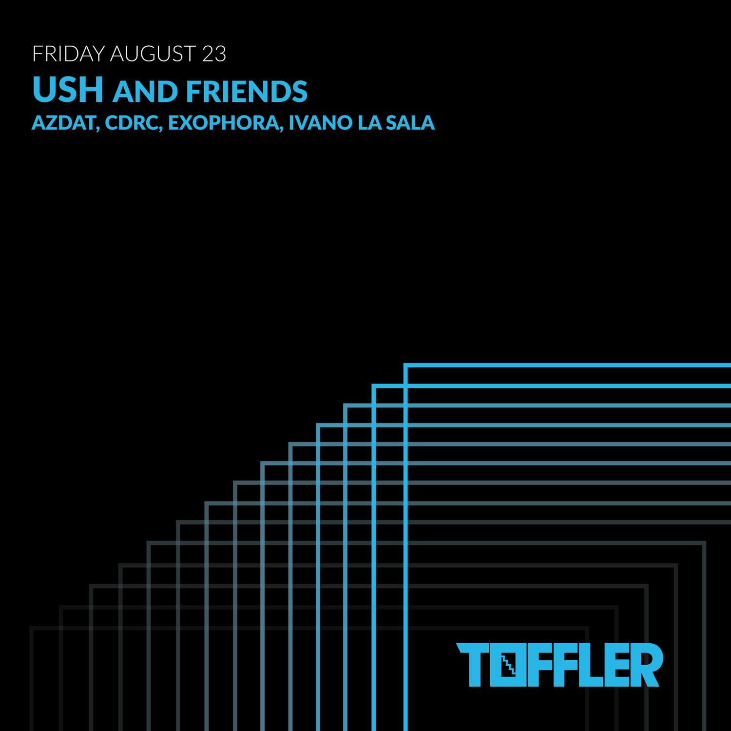 Toffler Presents Ush And Friends