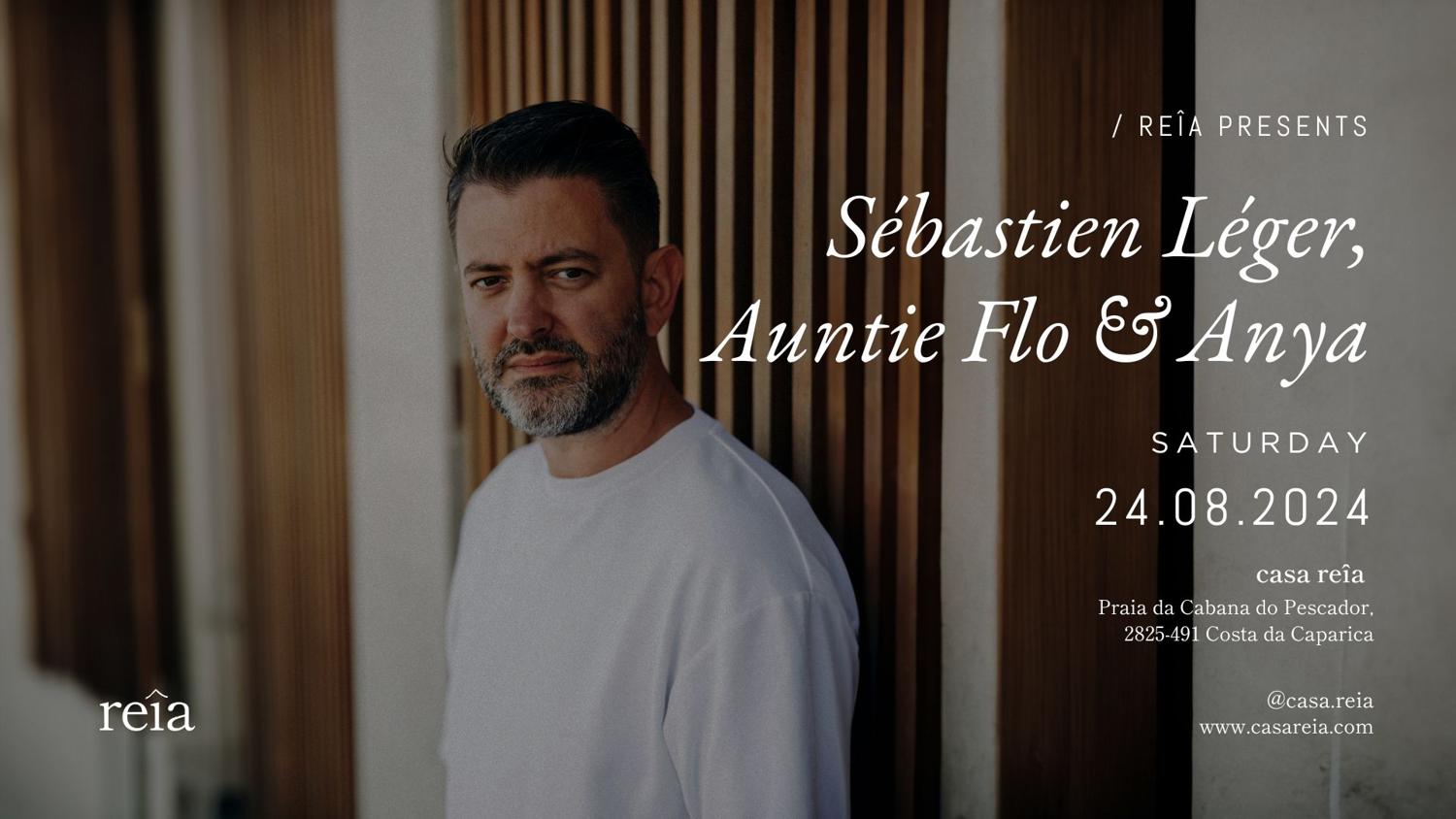 Reîa Presents: Sébastien Léger, Auntie Flo E Anya