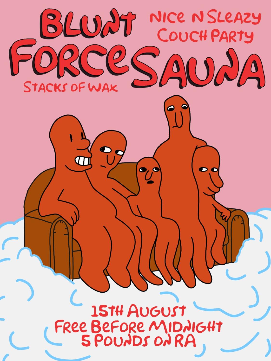 Blunt Force Sauna: Couch Party