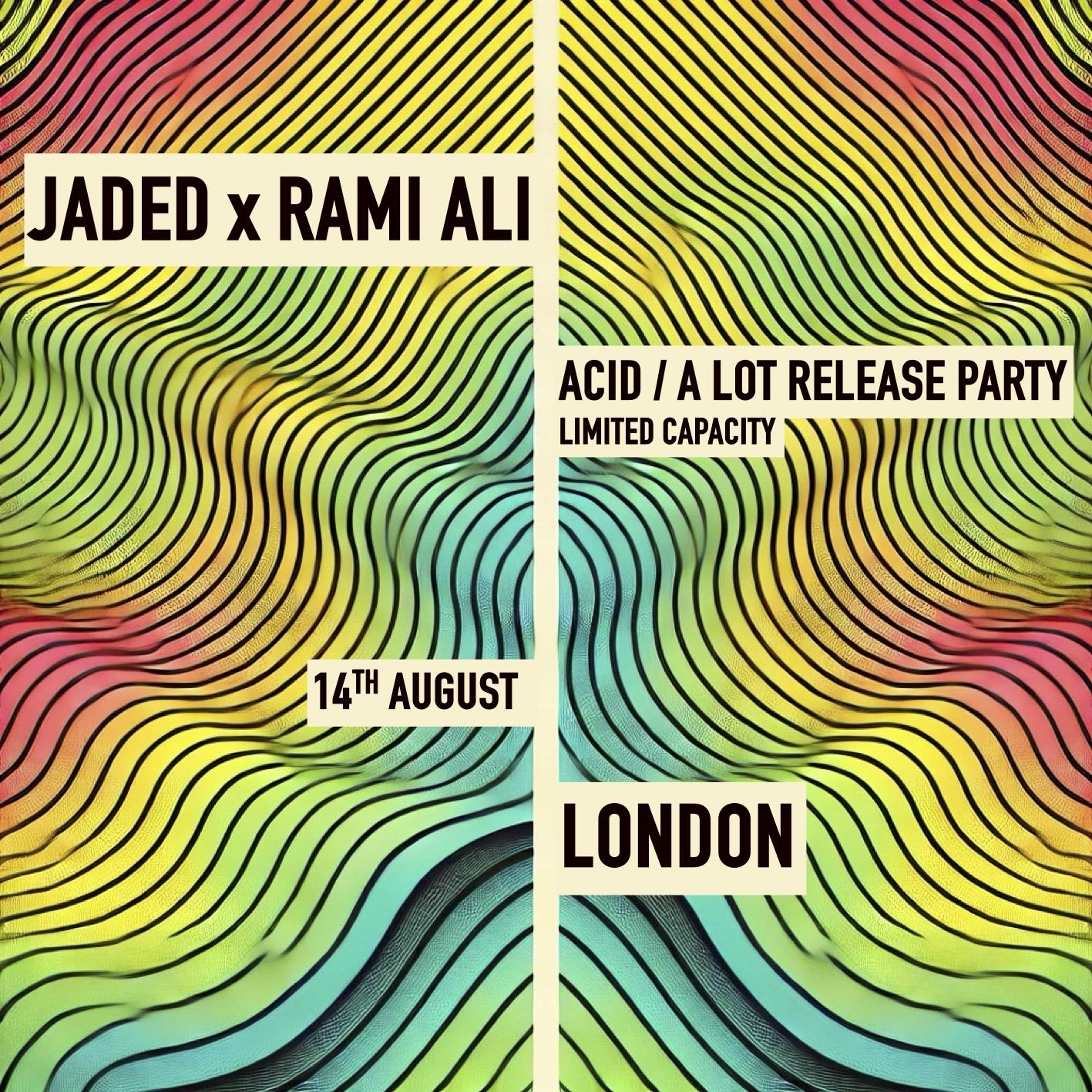 Jaded X Rami Ali - Acid Party