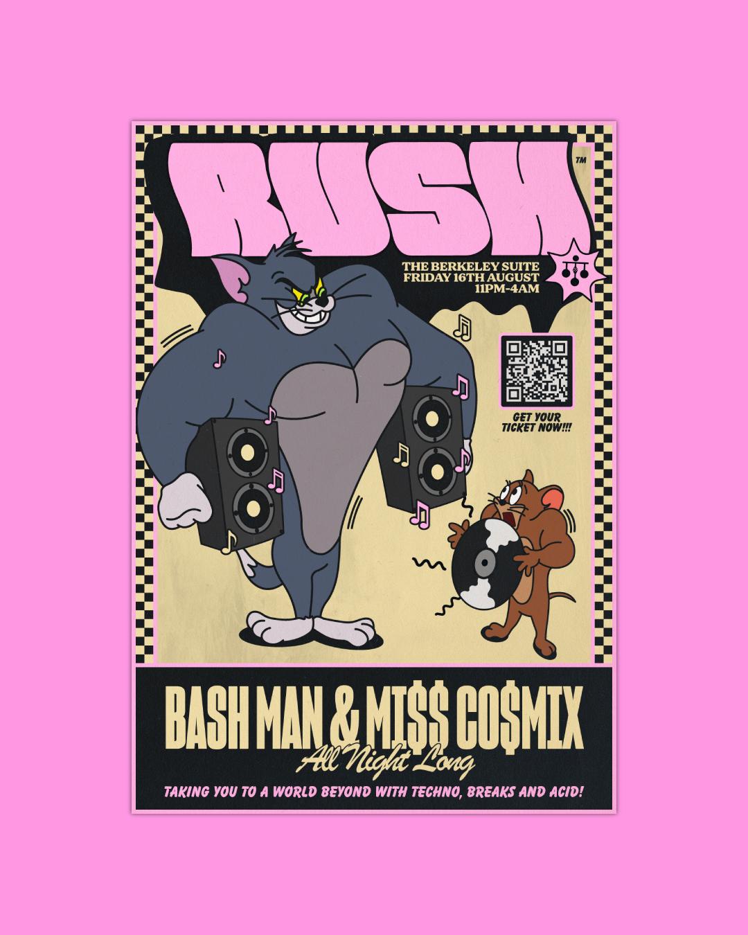 Rush - Bash Man & Mi$$ Co$Mix All Night! (Limited Free Before Midnight Tickets)