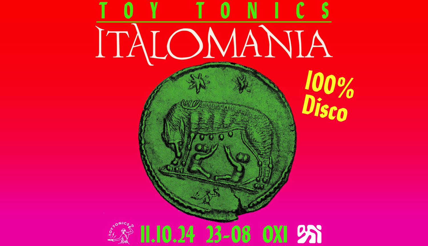 Toy Tonics Presents Italomania