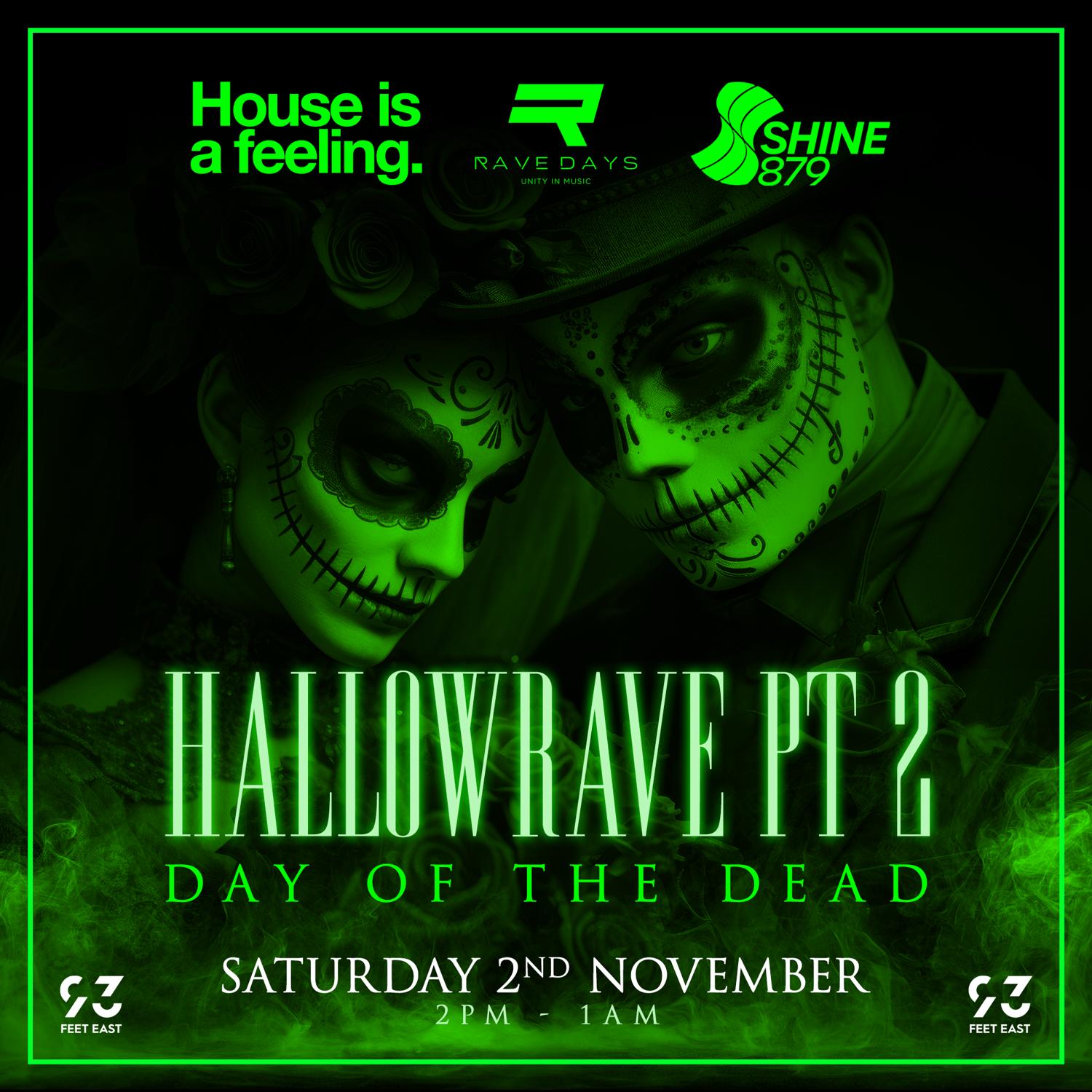 House Is A Feeling / Shine 879 Dab / Rave Days Presents Hallowrave Part 2