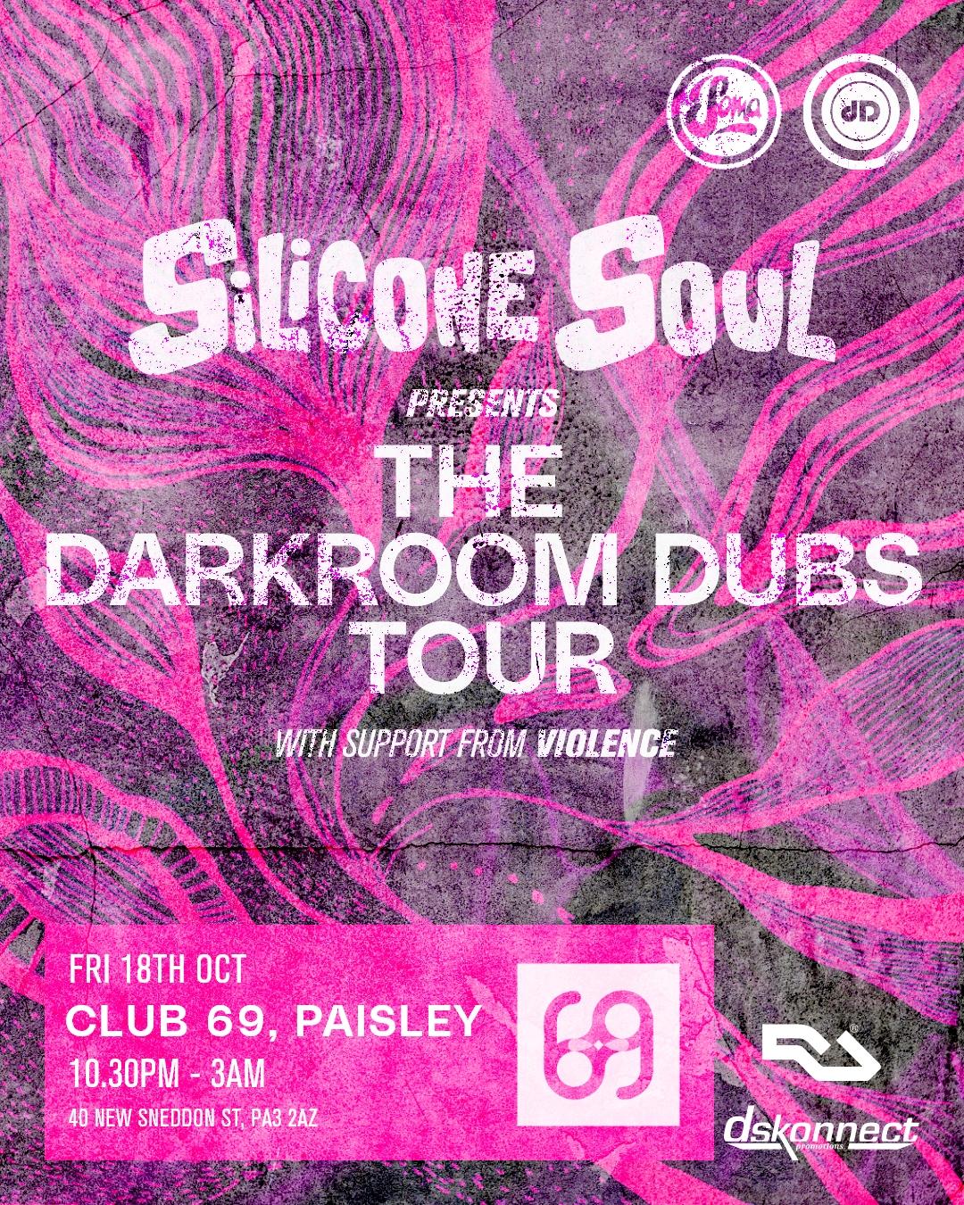 Silicone Soul Presents The Darkroom Dubs Tour