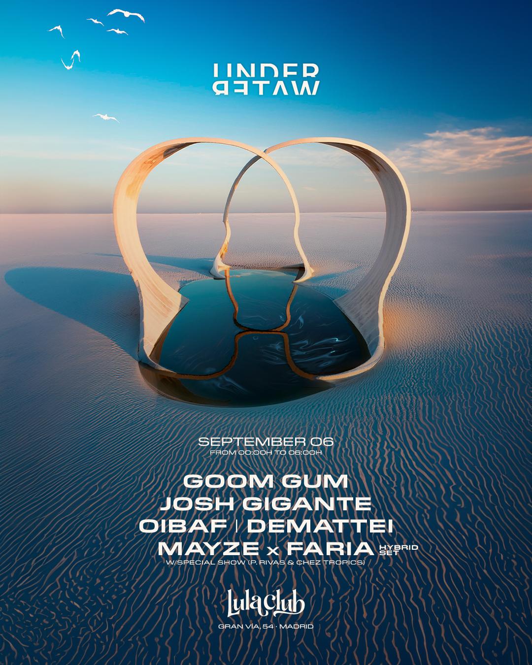 Underwater X Lula Club Presents Goom Gum & Josh Gigante