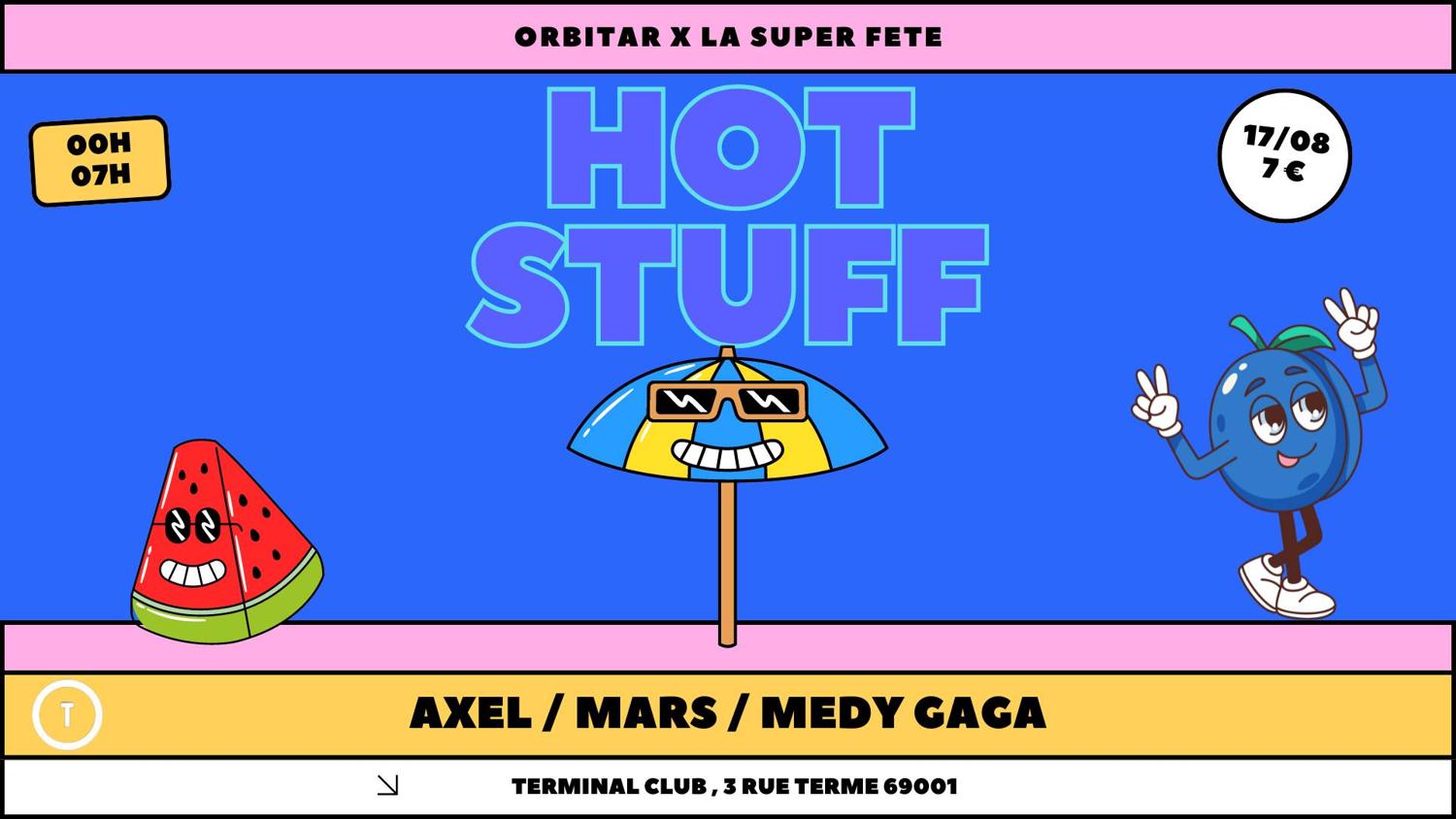 Orbitar & La Super Fête: Axel, Mars, Medy Gaga