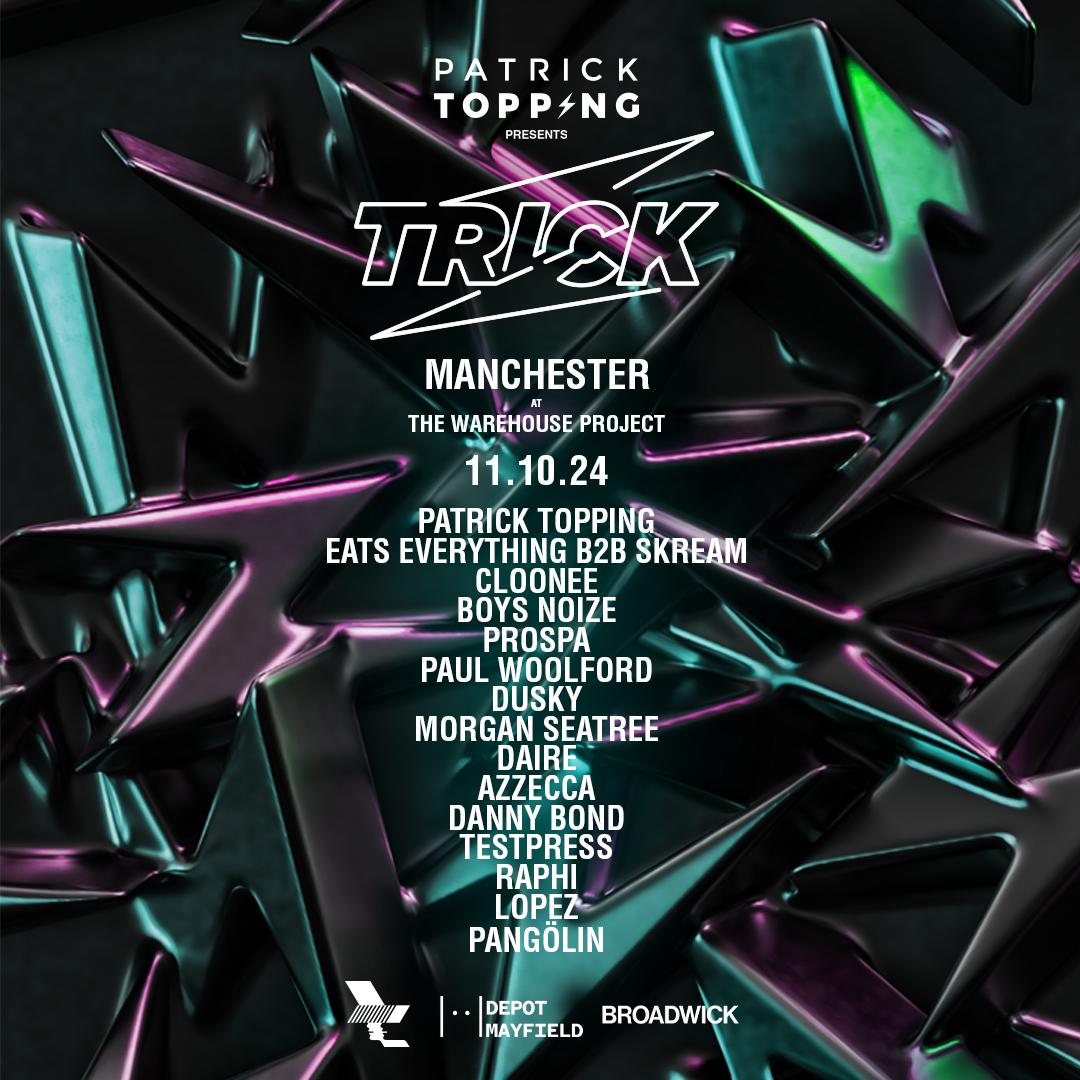 Patrick Topping Presents: Trick