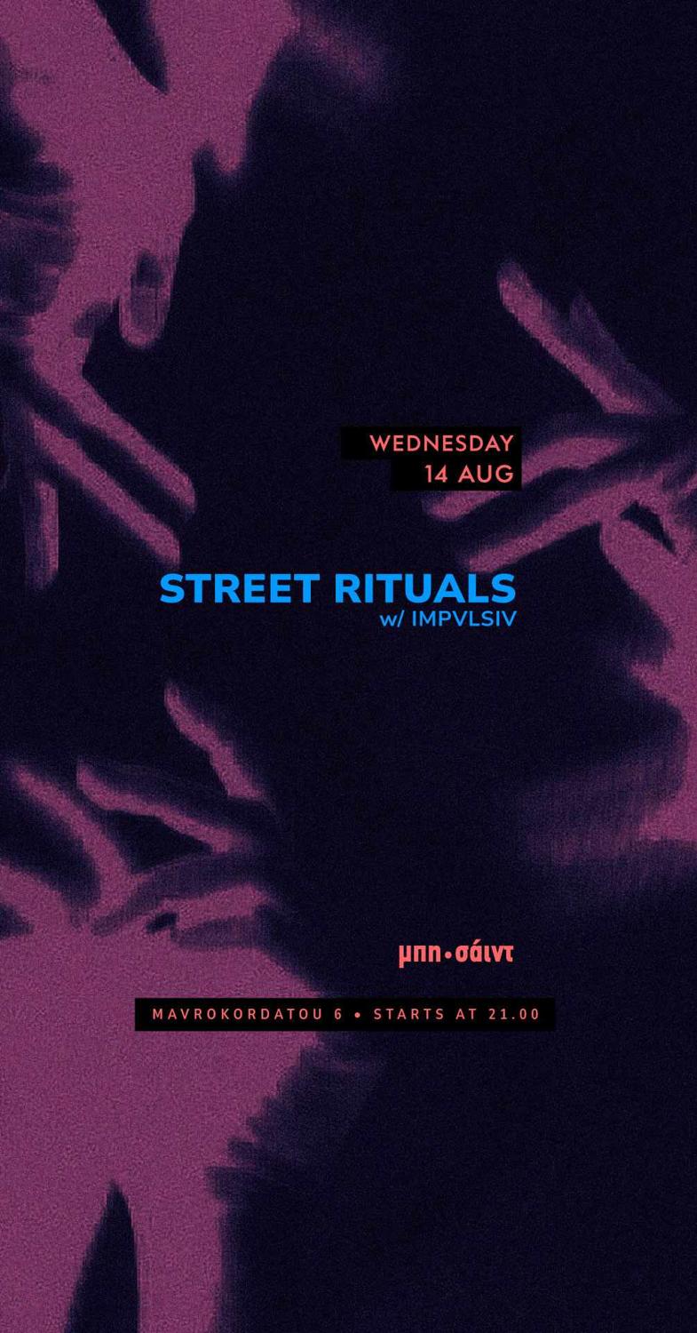 Street Rituals With Impvlsiv