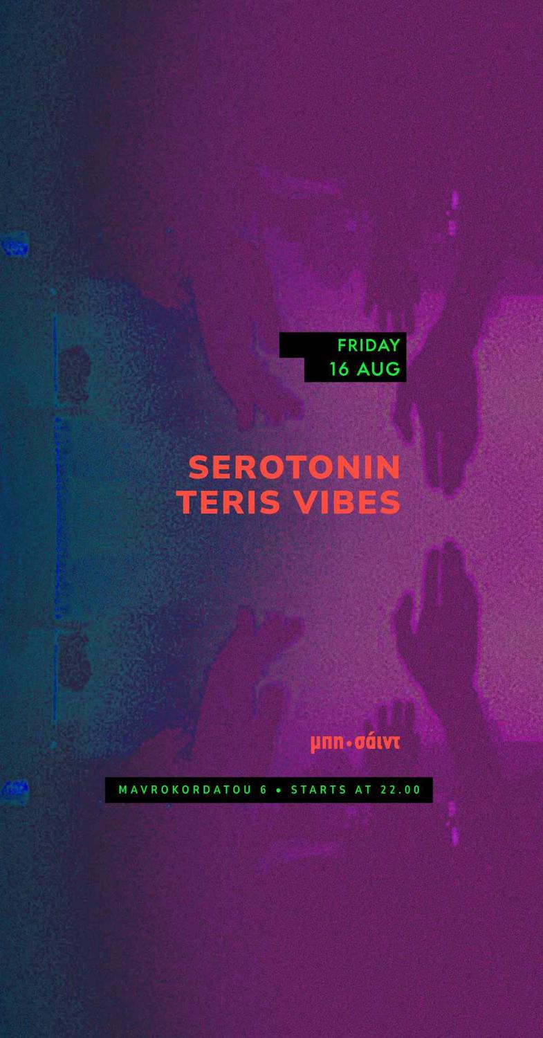 Serotonin / Teris Vibes