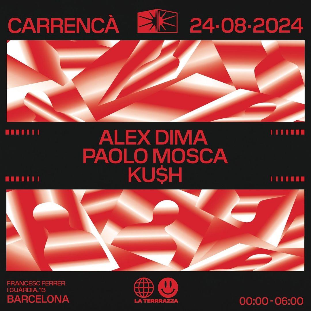 Carrencà Meets La Terrrazza With Alex Dima, Paolo Mosca & Ku$H